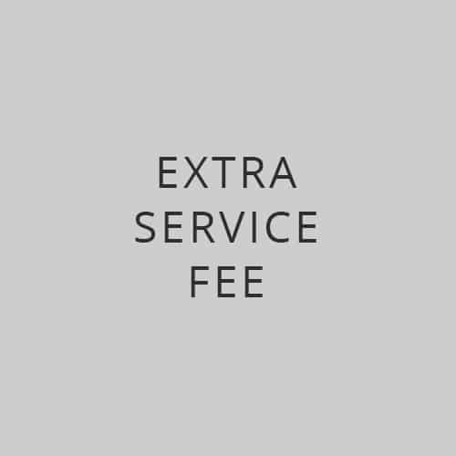 Extra Service Fee